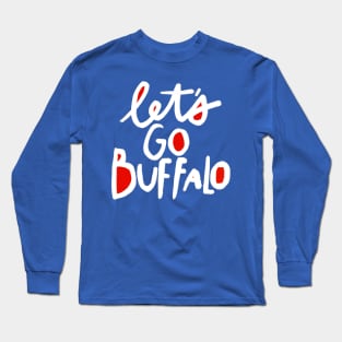 Let's Go Buffalo Long Sleeve T-Shirt